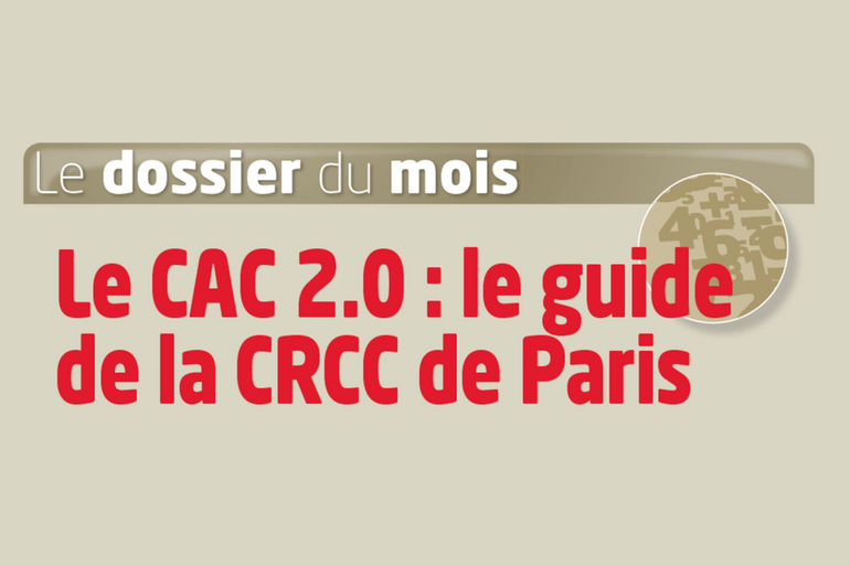 LE CAC 2.0 : LE GUIDE DE LA CRCC DE PARIS
